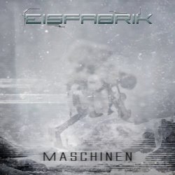 Eisfabrik - Maschinen (2015) [Single]