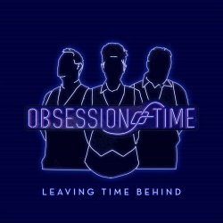 Obsession Of Time - Leaving Time Behind (2021) [EP]