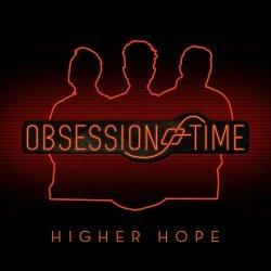 Obsession Of Time - Higher Hope (2019) [Single]