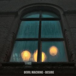 Devil Machine - Desire (2023) [Single]