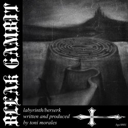 Bleak Gambit - Labyrinth/Berserk (2023) [Single]
