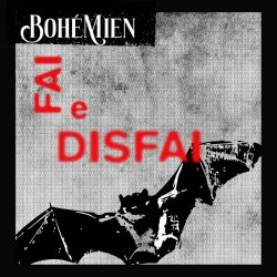 Bohémien - Fai E Disfai (2023) [Single]
