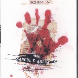 Bohémien - Sangue E Arena: The Original 1985 Recordings Plus Live And Rare Tracks (2005)