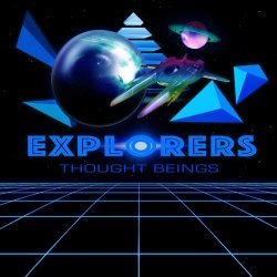 Thought Beings - Explorers (2018)