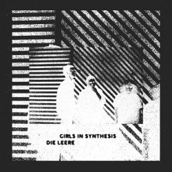 Girls In Synthesis - Die Leere (2023) [EP]