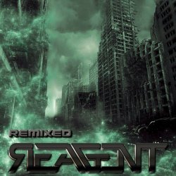Reagent - Remixed (2020) [EP]