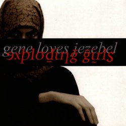 Gene Loves Jezebel - Exploding Girls (2003)