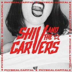 Shiv And The Carvers - Physical Capital (2023) [EP]