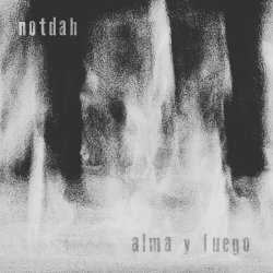notdah - Alma Y Fuego (2023) [Single]