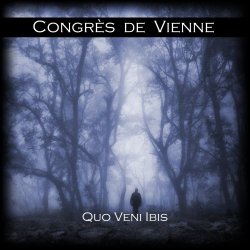 Congrès De Vienne - Quo Veni Ibis (2023) [EP]