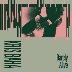Kris Baha - Barely Alive (2020) [EP]