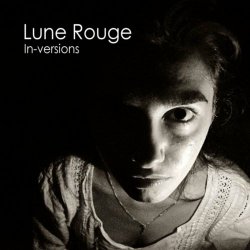 Lune Rouge - In-Versions (2020) [Single]