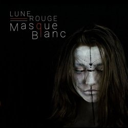 Lune Rouge - Masque Blanc (2019)