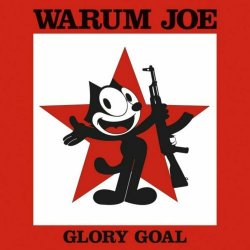 Warum Joe - Glory Goal (2023)