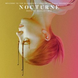 Gazelle Twin - Welcome To The Blumhouse: Nocturne (Amazon Original Soundtrack) (2020)