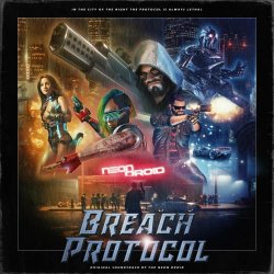 The Neon Droid - Breach Protocol (2022)