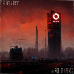 The Neon Droid - Rise Of Kronos (2023) [EP]