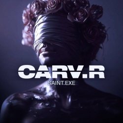 CARV.R - Saint.Exe (2023) [Single]