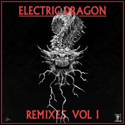 Electric Dragon - Remixes Vol. I (2018)