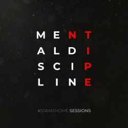 Mental Discipline - Stay At Home Sessions 1 (2021) [EP]