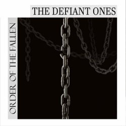 Order Of The Fallen - The Defiant Ones (2023) [Single]