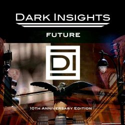 Dark Insights - Future (10th Anniversary Edition) (2023)
