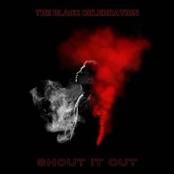 The Black Celebration - Shout It Out (2023) [EP]