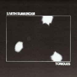 Earth Surrender - Tongues (2023) [Single]