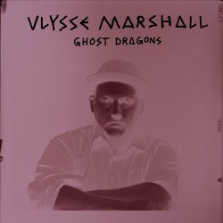 Ulysse Marshall - Ghost Dragons (2023) [EP]