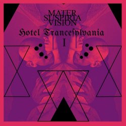 Mater Suspiria Vision - Hotel Trancesylvania (2023)