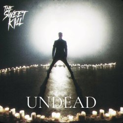 The Sweet Kill - Undead (2023) [Single]