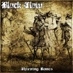 Black Claw - Thieving Bones (2015)