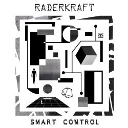 Raderkraft - Smart Control (2019) [EP]