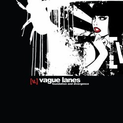 Vague Lanes - Foundation And Divergence (2022)