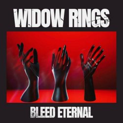 Widow Rings - Bleed Eternal (2023) [EP]