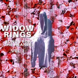 Widow Rings - Songs For The Hearse Vol. 2 (2022) [EP]