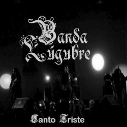 Banda Lúgubre - Canto Triste (2013) [EP]