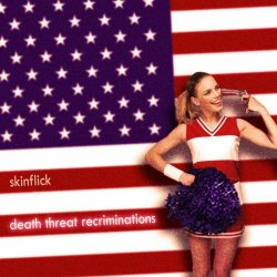 Skinflick - Death Threat Recriminations (2012)