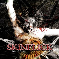Skinflick - Halo Of Flies (2005)