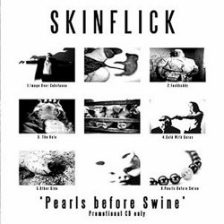 Skinflick - Pearls Before Swine (2003) [EP]