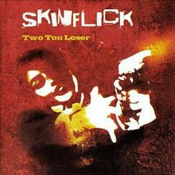 Skinflick - Two Ton Loser (2003) [EP]