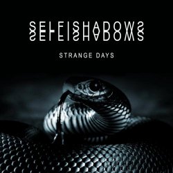 Selfishadows - Strange Days (2021) [3CD]