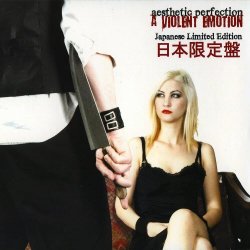Aesthetic Perfection - A Violent Emotion (Japanese Limited Edition) (2009)