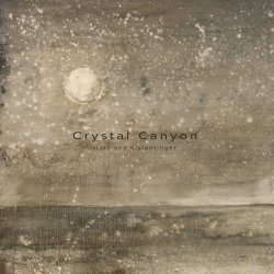 Crystal Canyon - Stars And Distant Light (2023)