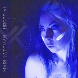 Mari Kattman - URGOD.AI (2023) [Single]