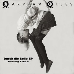 Carphax Files & Chiasm - Durch Die Seile (2020) [Single]