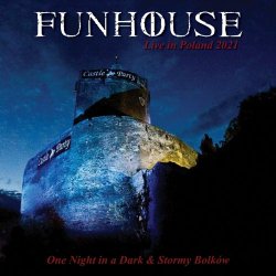 Funhouse - One Night In A Dark & Stormy Bolków (Live In Poland 2021) (2022)