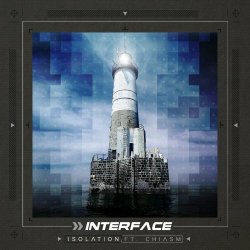 Interface - Isolation (feat. Chiasm) (2020) [Single]