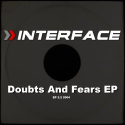 Interface - Doubts And Fears (2018) [EP Reissue]