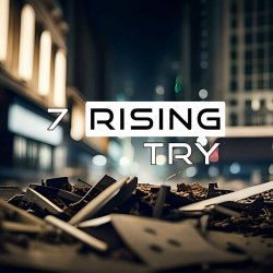 7 Rising - Try (2023) [Single]